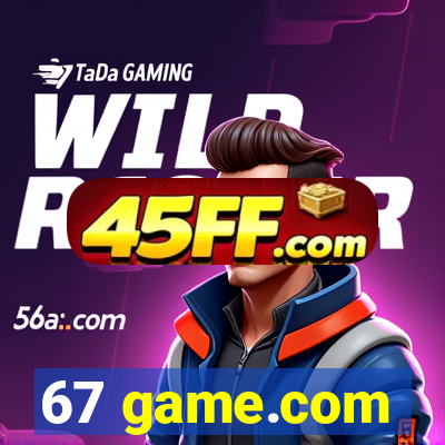 67 game.com